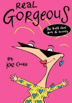 Real Gorgeous: The Truth about Body and Beauty 0393313557 Book Cover