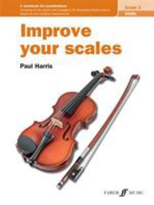 Improve Your Scales! Violin Grade 3 0571537030 Book Cover