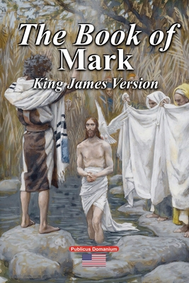 The Book of Mark King James Version 1678182680 Book Cover