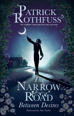 The Narrow Road Between Desires: A Kingkiller C... 1399616226 Book Cover