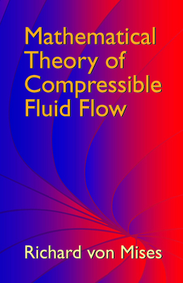 Mathematical Theory of Compressible Fluid Flow 0486439410 Book Cover
