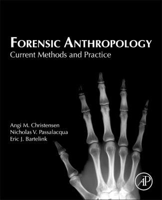 Forensic Anthropology: Current Methods and Prac... 0124186718 Book Cover