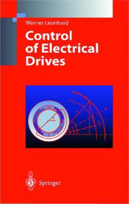 Control of Electrical Drives 3540593802 Book Cover