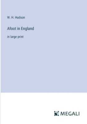 Afoot in England: in large print 3387042744 Book Cover