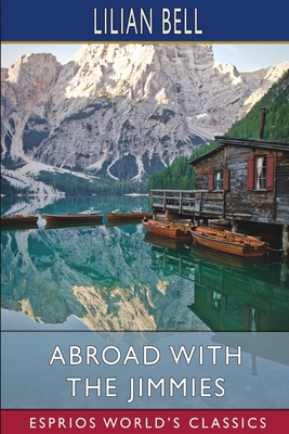 Abroad with the Jimmies (Esprios Classics) B09VWD1R48 Book Cover