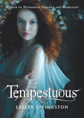 Tempestuous (Wondrous Strange Trilogy) 1554684560 Book Cover
