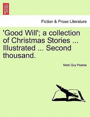 Good Will'; A Collection of Christmas Stories .... 1240903243 Book Cover