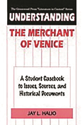 Understanding The Merchant of Venice: A Student... 0313310114 Book Cover