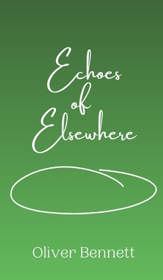 Echoes of Elsewhere 9916887608 Book Cover