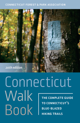 Connecticut Walk Book: The Complete Guide to Co... 0819577146 Book Cover