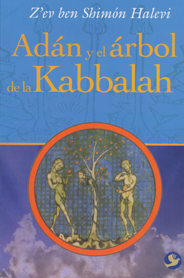 Adán Y El Árbol de la Kabbalah [Spanish] 9688607304 Book Cover