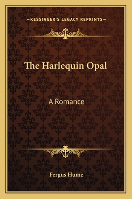 The Harlequin Opal: A Romance 1163796719 Book Cover