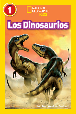 National Geographic Readers: Los Dinosaurios (D... [Spanish] 1426324820 Book Cover