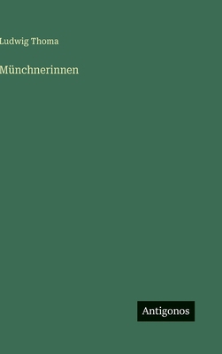 Münchnerinnen [German] 3566100374 Book Cover