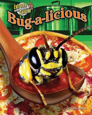 Bug-A-Licious 1597167576 Book Cover