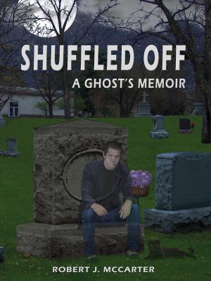 Shuffled Off: A Ghost's Memoir, Book 1 0964209624 Book Cover