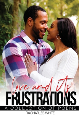 Love & It's Frustrations : Collection of Poems            Book Cover
