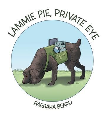 Lammie Pie, Private Eye 154620511X Book Cover