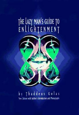 The Lazy Man's Guide to Enlightenment 0879056983 Book Cover