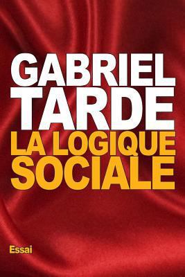 La logique sociale [French] 1522975837 Book Cover