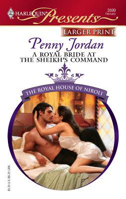 A Royal Bride at the Sheikh's Command [Large Print] 0373234635 Book Cover