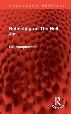 Reflecting on the Bell Jar 1032888563 Book Cover