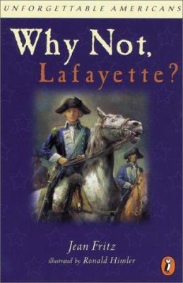 Why Not Lafayette? 0698118820 Book Cover