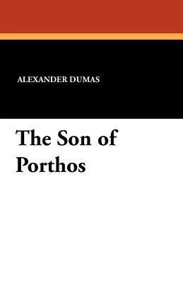 The Son of Porthos 1434474739 Book Cover