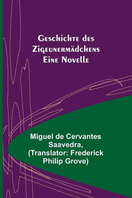 Geschichte des Zigeunermädchens: Eine Novelle [German] 9356578745 Book Cover