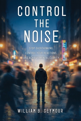 Control the Noise B0H5TKCNCC Book Cover