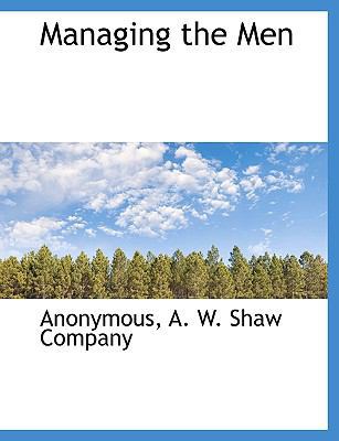 Managing the Men 1140559966 Book Cover