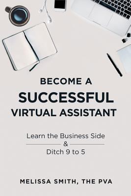 Become a Successful Virtual Assistant: Learn th... 1728689678 Book Cover