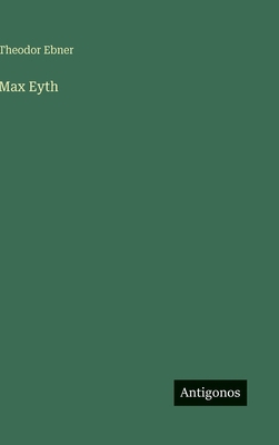 Max Eyth [German] 3563417628 Book Cover