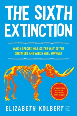 The Sixth Extinction (Young Readers Adaptation)... 1250793424 Book Cover