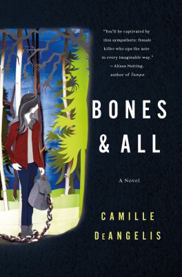 Bones & All 1250046505 Book Cover