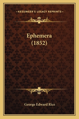 Ephemera (1852) 1163886440 Book Cover