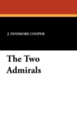 The Two Admirals 1434456668 Book Cover