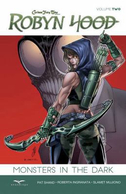 Robyn Hood, Volume 2: Monsters in the Dark 1942275072 Book Cover