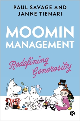 Moomin Management: Redefining Generosity 1529240182 Book Cover