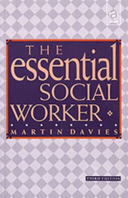 The Essential Social Worker: An Introduction to... 1857421000 Book Cover