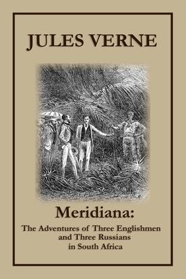 Meridiana: The Adventures of Three Englishmen a... B092P76N8Q Book Cover