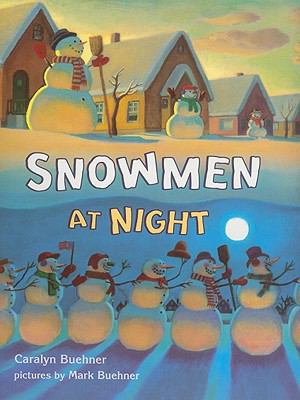 Storytown: Library Book Grade K Snowmen at Night 0153524855 Book Cover