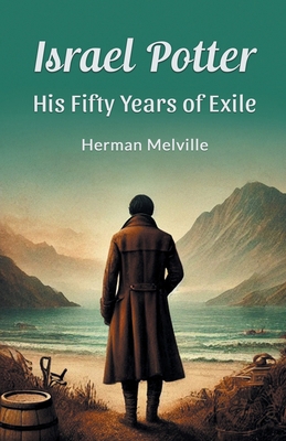 Israel Potter His Fifty Years of Exile 9365783372 Book Cover