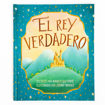 El Rey Verdadero [Spanish] 1087782937 Book Cover