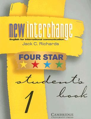 New Interchange Four Star Student's Book 1: Eng... 0521002125 Book Cover