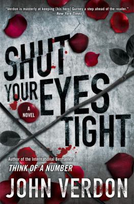 Shut Your Eyes Tight (Dave Gurney, No. 2): A Novel 0307717895 Book Cover