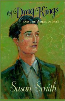 Of Drag Kings and the Wheel of Fate 0967768780 Book Cover