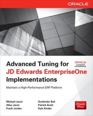 Advanced Tuning for JD Edwards EnterpriseOne Im... 0071798544 Book Cover