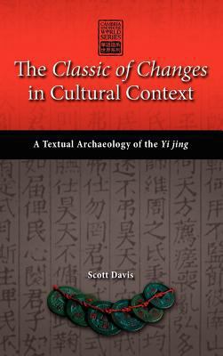 The Classic of Changes in Cultural Context: A T... 1604978082 Book Cover