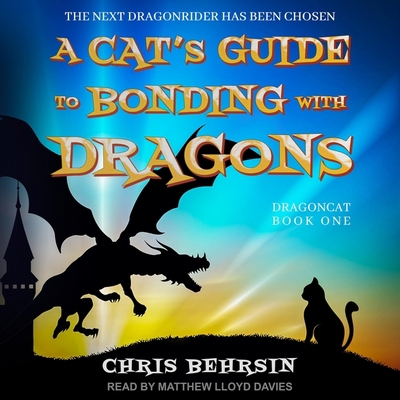 A Cat's Guide to Bonding with Dragons B0BRYZV2Y8 Book Cover